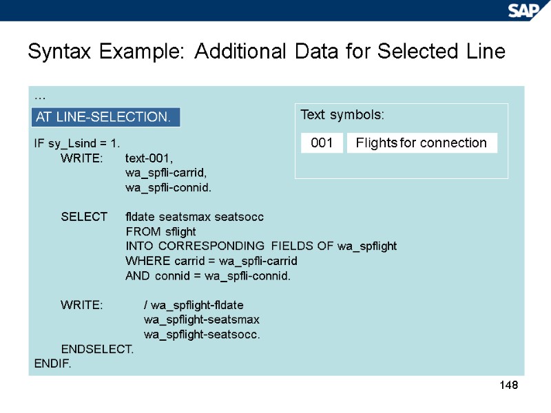 148 Syntax Example: Additional Data for Selected Line …   IF sy_Lsind =